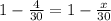 1- \frac{4}{30} =1- \frac{x}{30}