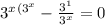 3^{x} ^{( 3^{x} } - \frac{ 3^{1} }{ 3^{x} } =0