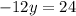 -12y=24