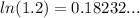 ln (1.2) = 0.18232...