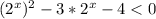 (2^{x})^{2} - 3*2^{x} - 4 < 0