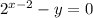 2^{x-2}-y=0