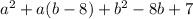 a^2+a (b-8)+b^2-8 b+7