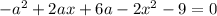 -a^2+2 a x+6 a-2 x^2-9=0