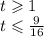 t \geqslant 1 \\ t \leqslant \frac{9}{16}