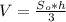 V=\frac{S_o*h}{3}