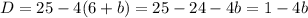 D=25-4(6+b)=25-24-4b=1-4b