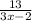 \frac{13}{3x-2}