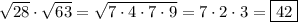 \sqrt{28}\cdot\sqrt{63}=\sqrt{7\cdot4\cdot 7 \cdot 9}=7\cdot2\cdot3= \boxed{42}