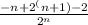 \frac{-n +2^(n+1) - 2}{2^n}