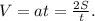 V = at = \frac{2S}{t}.