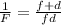 \frac{1}{F} =\frac{f+d}{fd}