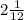 2\frac{1}{12}