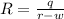 R=\frac{q}{r-w}