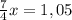 \frac{7}{4}x=1,05