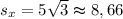 s_{x} = 5\sqrt{3} \thickapprox 8,66