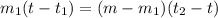 m_{1}(t - t_{1}) = (m - m_{1})(t_{2} - t)