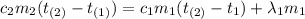 c_{2}m_{2}(t_{(2)} - t_{(1)}}) = c_{1}m_{1}(t_{(2)} - t_{1}) + \lambda_{1}m_{1}