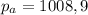 p_{a} = 1008,9