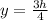 y = \frac{3h}{4}