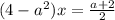 (4-a^2)x=\frac{a+2}{2}