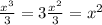 \frac{x^3}{3}=3\frac{x^2}{3}=x^2