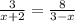 \frac{3}{x+2} =\frac{8}{3-x}