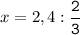 x=2,4:\tt\displaystyle\frac{2}{3}