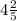 4 \frac{2}{5} \\