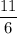 \dfrac{11}{6}