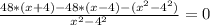 \frac{48*(x+4)-48*(x-4)-(x^{2}-4^2 )}{x^2-4^2} =0