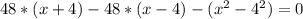 48*(x+4)-48*(x-4)-(x^{2}-4^2 )=0