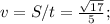 v=S/t=\frac{\sqrt{17}}{5};