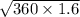 \sqrt{360 \times 1.6}