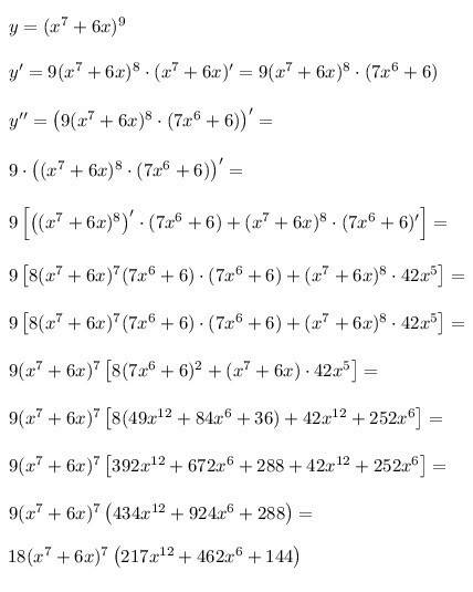 Найдите вторую производную функцию: y=(x^7+6x)^9