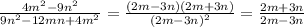 \frac{4m^{2}-9n^{2}}{9n^{2}-12mn+4m^{2}} =\frac{(2m-3n)(2m+3n)}{(2m-3n)^{2}}=\frac{2m+3n}{2m-3n}