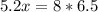 5.2x=8*6.5