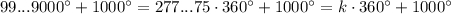 99...9000^\circ+1000^\circ=277...75\cdot360^\circ+1000^\circ=k\cdot 360^\circ+1000^\circ