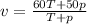 v =\frac{60T+50p}{T+p}