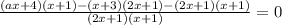 \frac{(ax+4)(x+1)-(x+3)(2x+1)-(2x+1)(x+1)}{(2x+1)(x+1)} =0