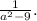 \frac{1}{a^{2} -9} .