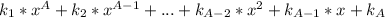 k_1*x^A + k_2*x^{A-1} + ... + k_{A-2}*x^2 + k_{A-1}*x + k_{A}