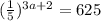 (\frac{1}{5})^{3a+2}=625