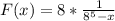 F(x)=8*\frac{1}{8^5-x}