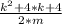 \frac{k^{2}+4*k+4 }{2*m}