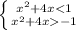 \left \{ {{x^2+4x-1}} \right.