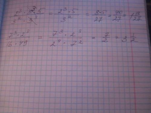 (2^3*3^3*5)/3^2*3^3 (7^3*2^3)/16*49