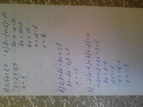 Решите уравнения а)0,5x=-2,5 б)7x-(x+2)=10 в)0,7+2x=3x+1,7 г)-2(x-4)+4(x-2)=0 30