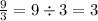 \frac{9}{3} = 9 \div 3 = 3 \\