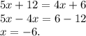 5x+12=4x+6\\5x-4x=6-12\\x=-6.